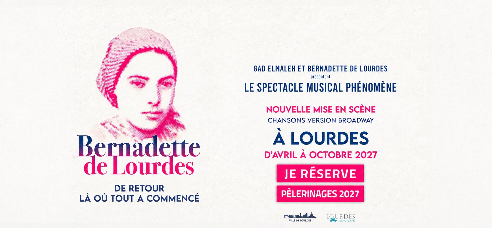 Bernadette de Lourdes, à Lourdes d'avril à octobre 2027
