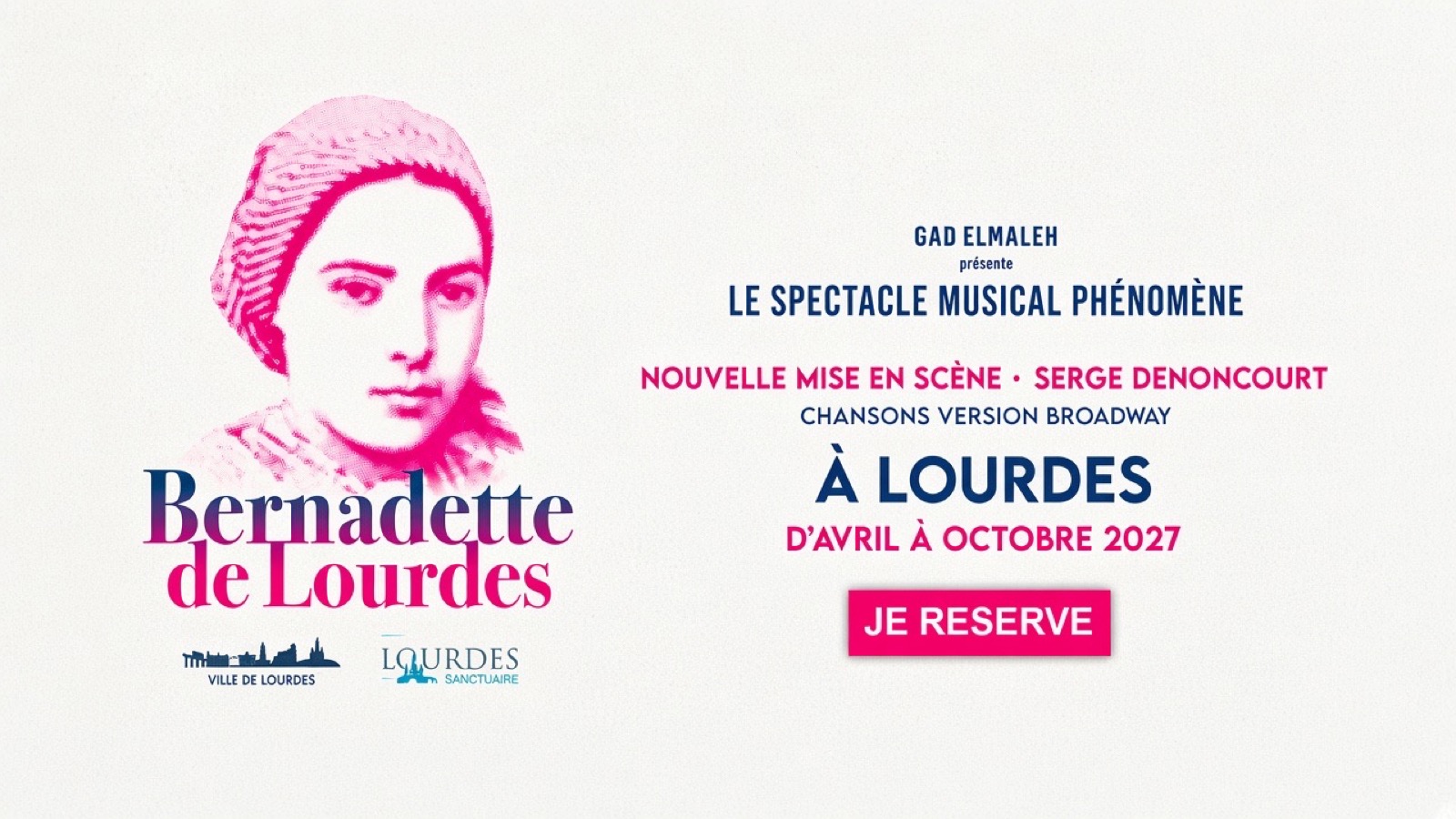 Bernadette de Lourdes, à Lourdes d'avril à octobre 2027