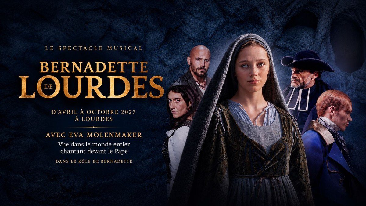 Bernadette de Lourdes, le spectacle musical, d'avril à octobre 2027 à Lourdes, avec Eva Molenmaker